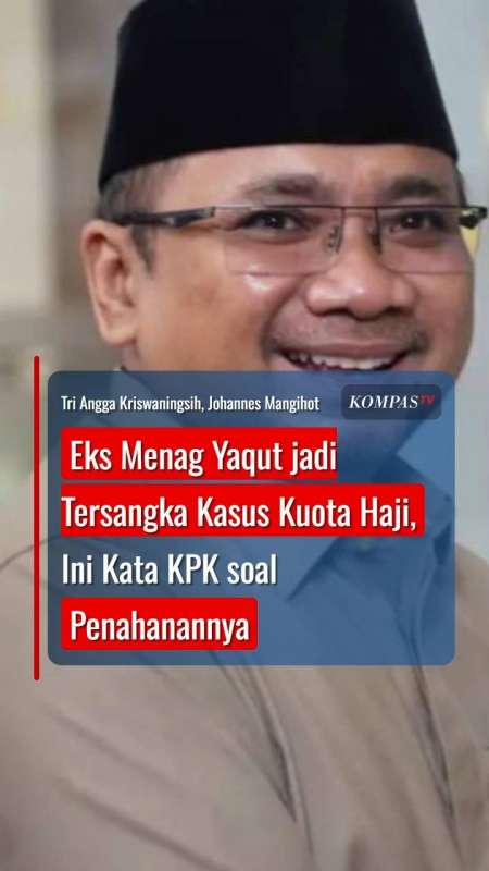 Eks Menag Yaqut Jadi Tersangka Kasus Kuota Haji, Ini Kata KPK Soal Penahanannya