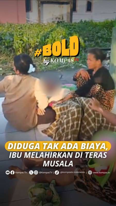 DIDUGA TAK ADA BIAYA, IBU MELAHIRKAN DI TERAS MUSALA