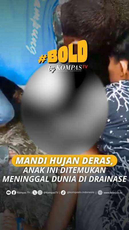 MANDI HUJAN DERAS, ANAK INI DITEMUKAN MENINGGAL DUNIA DI DRAINASE