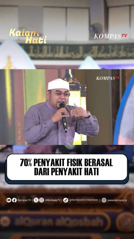 70% Penyakit Fisik Berasal dari Penyakit Hati | KALAM HATI