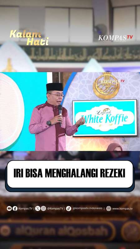 Iri Bisa Menghalangi Rezeki | KALAM HATI