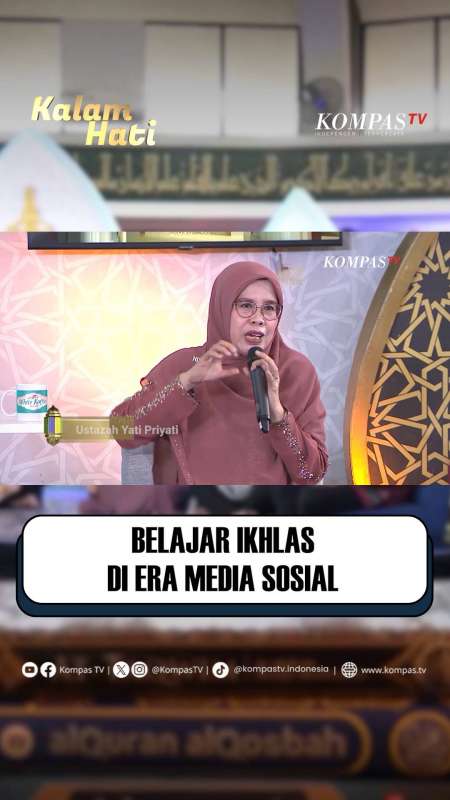 Belajar Ikhlas di Era Media Sosial | KALAM HATI