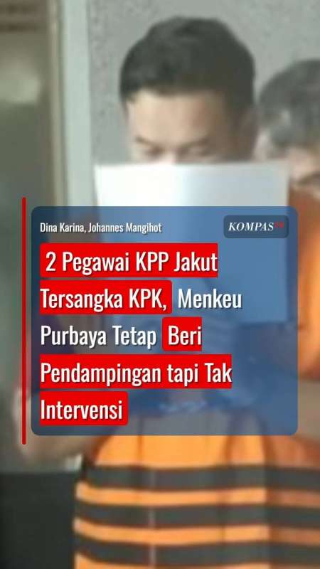 2 Pegawai KPP Jakut Tersangka KPK, Purbaya: Kami Beri Pendampingan Tapi Tak Intervensi