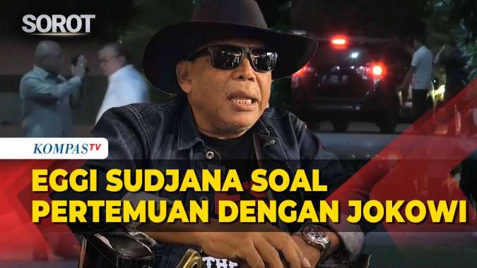 [FULL] Eggi Sudjana Buka Suara soal Pertemuan dengan Jokowi di Solo hingga Kisah di Balik SP3