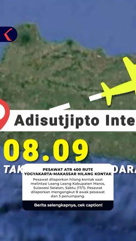PESAWAT ATR 400 RUTE YOGYAKARTA-MAKASSAR HILANG KONTAK