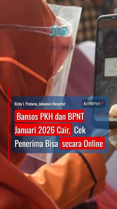 Bansos PKH Dan BPNT Januari 2026 Cair, Cek Penerima Bisa Secara Online