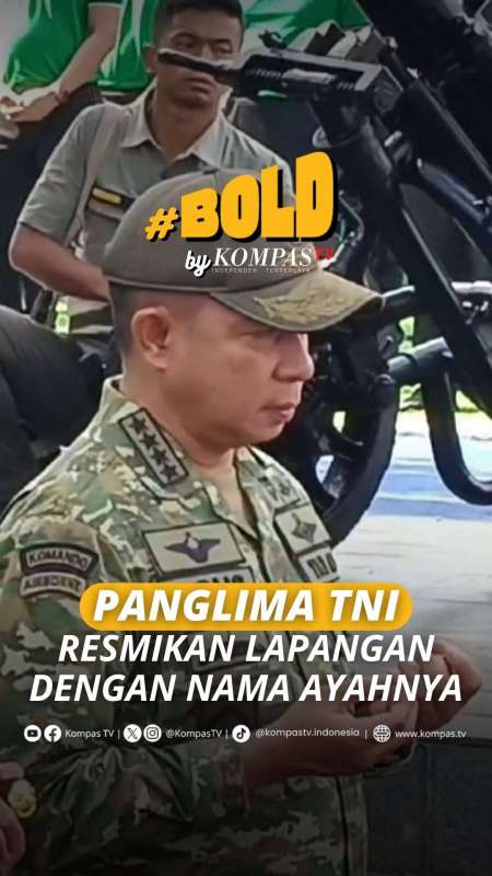 PANGLIMA TNI RESMIKAN LAPANGAN DENGAN NAMA AYAHNYA