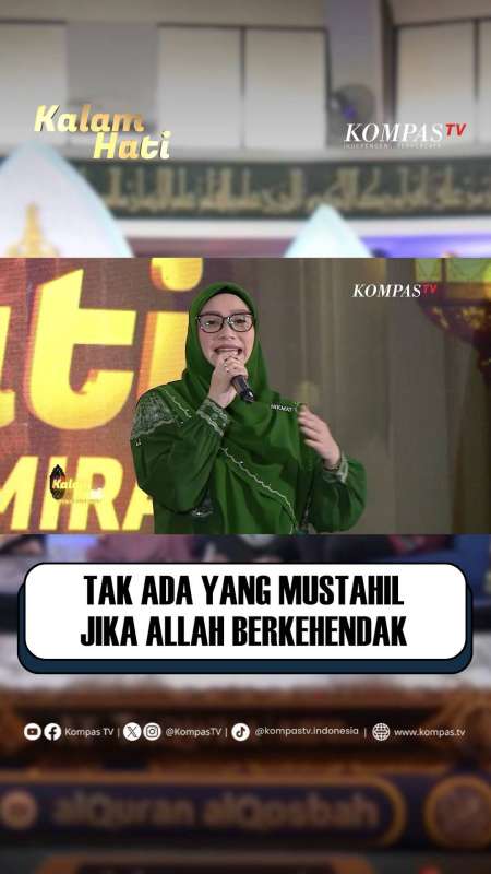 Tak Ada yang Mustahil Jika Allah Berkehendak | KALAM HATI