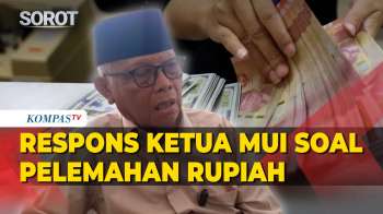 Respons Ketua MUI Anwar Iskandar Soal Rupiah Melemah Menuju Rp17.000 Per Dolar AS