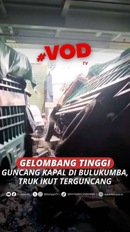GELOMBANG TINGGI GUNCANG KAPAL DI BULUKUMBA, TRUK IKUT TERGUNCANG