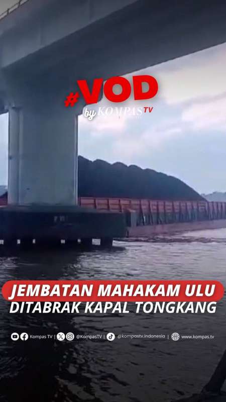 JEMBATAN MAHAKAM ULU DITABRAK KAPAL TONGKANG