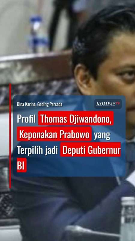 Profil Thomas Djiwandono, Keponakan Prabowo Yang Terpilih Jadi Deputi Gubernur BI