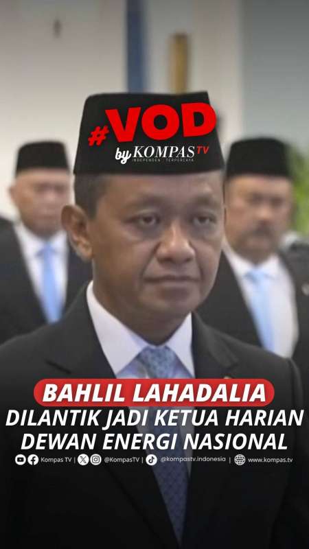 BAHLIL LAHADALIA DILANTIK JADI KETUA HARIAN DEWAN ENERGI NASIONAL