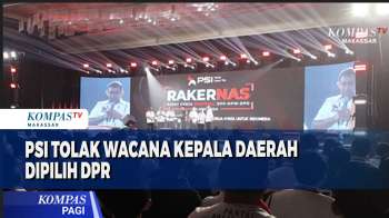 PSI Tolak Wacana Kepala Daerah Dipilih DPR