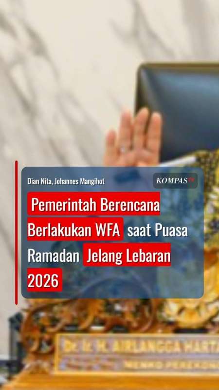 Pemerintah Berencana Berlakukan WFA Saat Puasa Ramadan Jelang Lebaran 2026