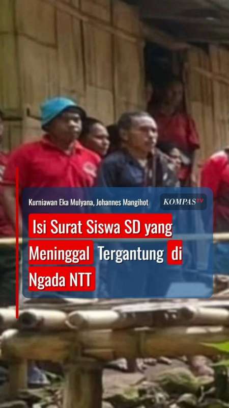 Isi Surat Siswa SD Ditemukan Meninggal Tergantung di Kabupaten Ngada NTT