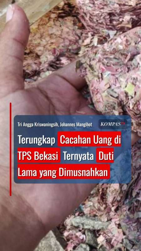 Terungkap Potongan Uang Di TPS Bekasi Ternyata Duit Lama Yang Dimusnahkan