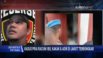[FULL] Terungkap! Awal Mula Kasus Pria Racuni Ibu, Kakak, dan Adiknya di Jakarta Utara