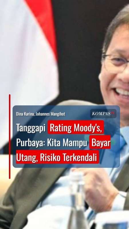 Tanggapi Rating Moody's, Purbaya: Kita Mampu Bayar Utang, Risiko Terkendali