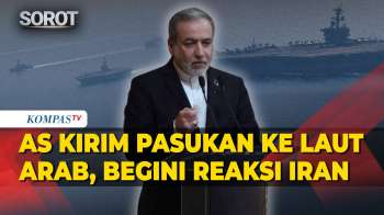 Keras! Reaksi Iran Hadapi Formasi Militer AS Di Laut Arab, Singgung Nuklir