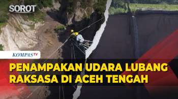 Penampakan Udara Lubang Raksasa Di Aceh Tengah