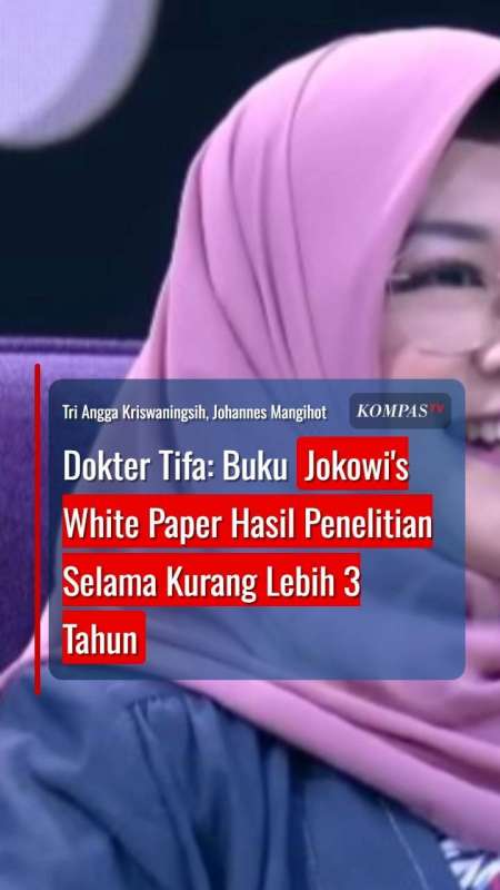 Dokter Tifa: Buku Jokowi's White Paper Hasil Penelitian Selama Kurang Lebih 3 Tahun