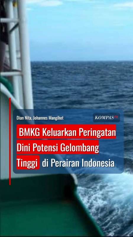 BMKG Keluarkan Peringatan Dini Potensi Gelombang Tinggi di Perairan Indonesia