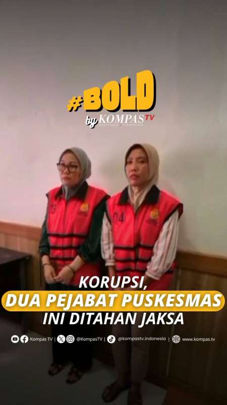 KORUPSI, DUA PEJABAT PUSKESMAS DITAHAN JAKSA
