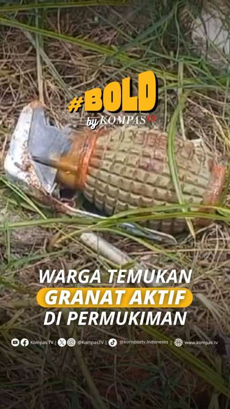WARGA TEMUKAN GRANAT AKTIF DI PERMUKIMAN
