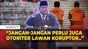 Buat Tawa! Kelakar Prabowo: Jangan-Jangan Perlu Sedikit Otoriter untuk Lawan Koruptor