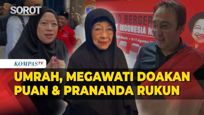 Ibadah Umrah, Megawati Doakan Prananda dan Puan Maharani Rukun