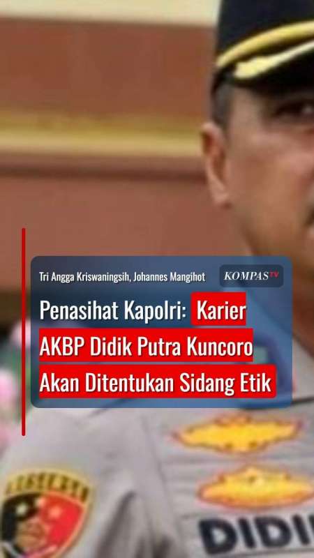 Penasihat Kapolri: Karier AKBP Didik Putra Kuncoro akan Ditentukan Sidang Etik