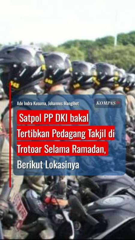 Satpol PP DKI bakal Tertibkan Pedagang Takjil di Trotoar Selama Ramadan