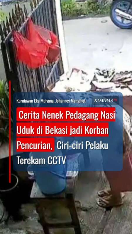 Cerita Nenek Pedagang Nasi Uduk Jadi Korban Pencurian, Ciri-ciri Pelaku Terekam CCTV