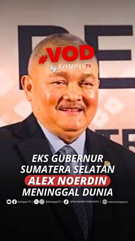 EKS GUBERNUR SUMATERA SELATAN ALEX NOERDIN MENINGGAL DUNIA