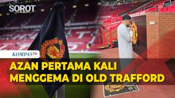 Pertama Kali! Azan Berkumandang Di Old Trafford Kandang MU