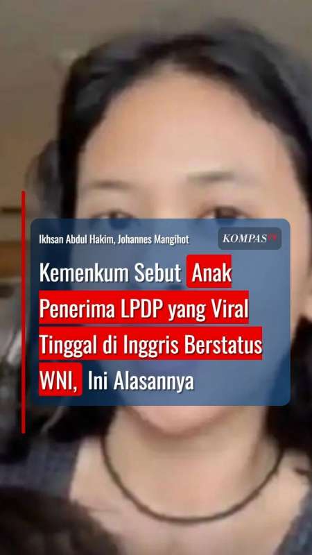 Kemenkum Sebut Anak Penerima LPDP Yang Viral Tinggal Di Inggris Berstatus WNI