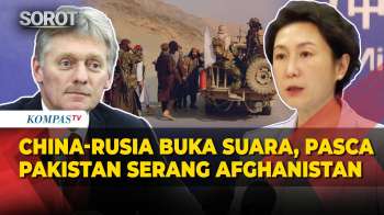 China-Rusia Buka Suara Pasca Pakistan Serang Afghanistan