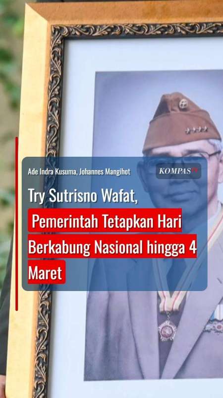 Try Sutrisno Wafat, Pemerintah Tetapkan Hari Berkabung Nasional Hingga 4 Maret