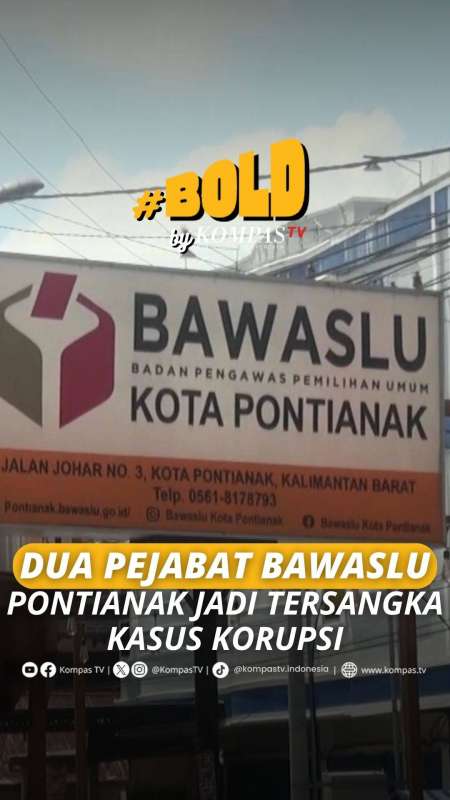 DUA PEJABAT BAWASLU PONTIANAK JADI TERSANGKA KASUS KORUPSI