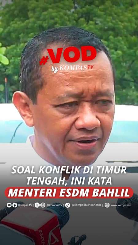 SOAL KONFLIK DI TIMUR TENGAH, INI KATA MENTERI ESDM BAHLIL