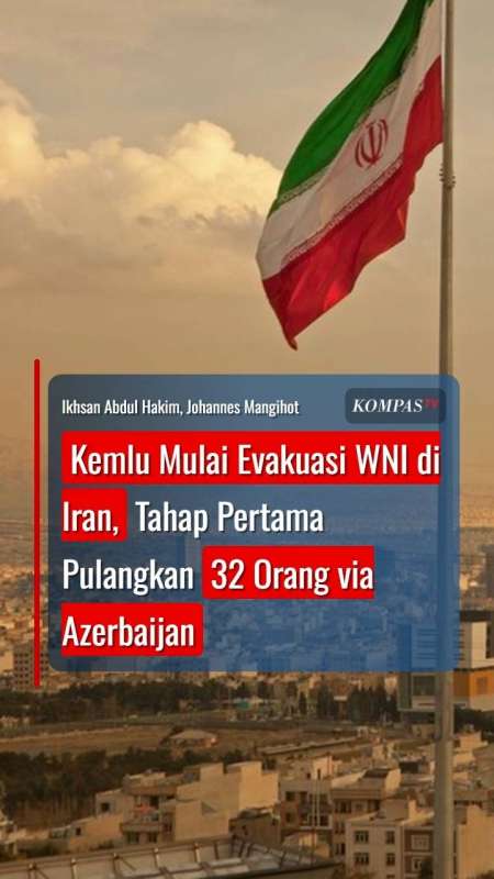 Kemlu Mulai Evakuasi WNI Di Iran, Tahap Pertama Pulangkan 32 Orang Via Azerbaijan