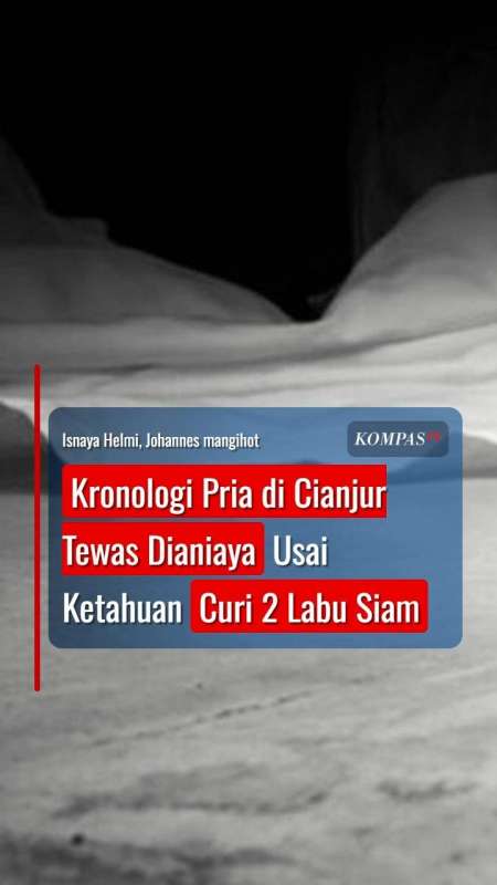 Kronologi Pria Paruh Baya Di Cianjur Tewas Dianiaya Usai Ketahuan Curi 2 Labu Siam