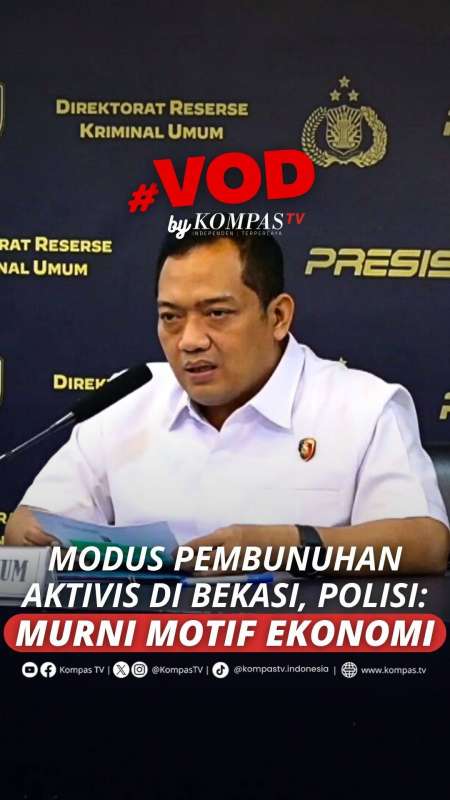 MODUS PEMBUNUHAN AKTIVIS DI BEKASI, POLISI: MURNI MOTIF EKONOMI