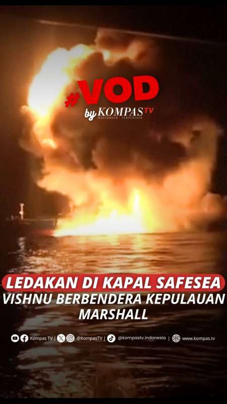 LEDAKAN DI KAPAL SAFESEA VISHNU BERBENDERA KEPULAUAN MARSHALL