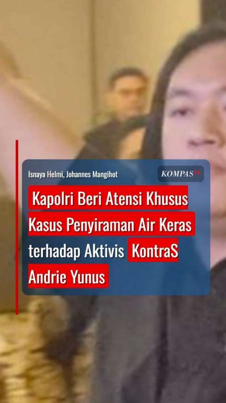 Kapolri Beri Atensi Khusus Kasus Penyiraman Air Keras Aktivis KontraS Andrie Yunus