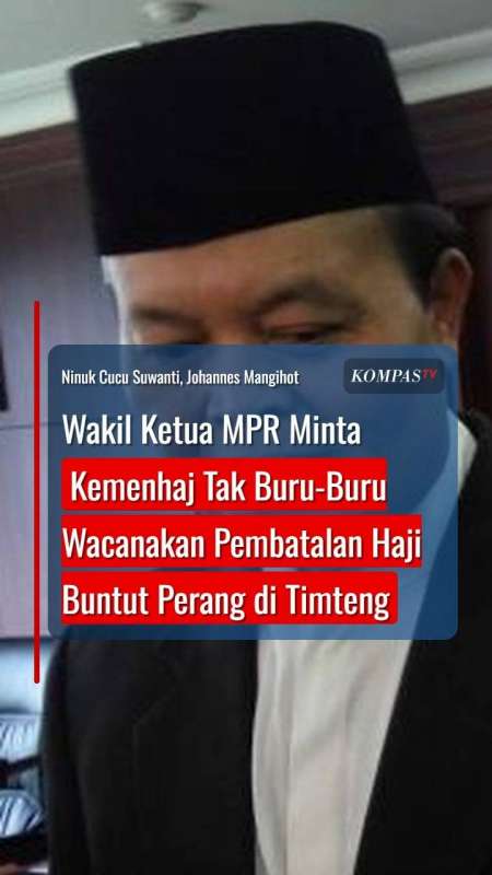 Wakil Ketua MPR Minta Kemenhaj Tak Buru-Buru Wacanakan Pembatalan Haji