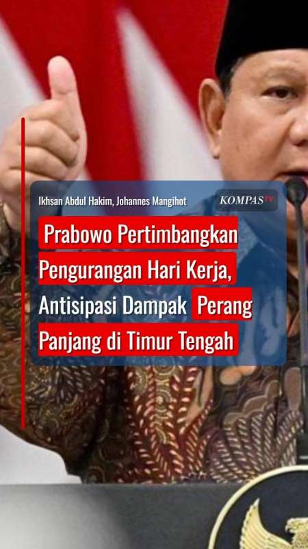 Prabowo Pertimbangkan Pengurangan Hari Kerja, Antisipasi Dampak Perang Panjang di Timteng