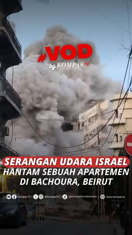 SERANGAN UDARA ISRAEL HANTAM SEBUAH APARTEMEN DI BACHOURA, BEIRUT