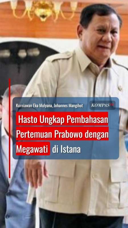 Hasto Ungkap Isi Pembahasan Pertemuan Prabowo dengan Megawati di Istana